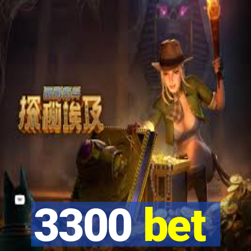 3300 bet